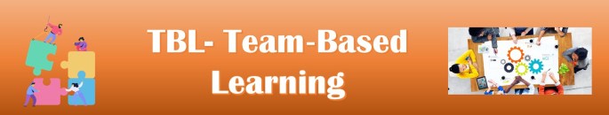 TBL Team‐Based Learning