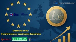 Cartel Jornada España en la UE: Transformación y Crecimiento Económico Colegio FEC Sagrada Familia de Badajoz